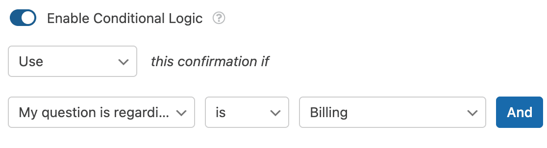 conditional logic confirmations complete