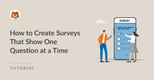 How to create surveys that show one question at a time