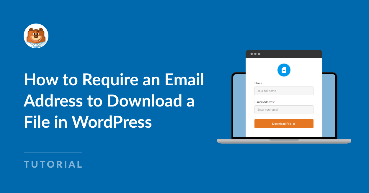 Comment exiger une adresse e-mail pour télécharger un fichier dans WordPress - WPForms Comment exiger une adresse e-mail pour télécharger un fichier dans WordPress
