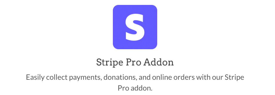 The Stripe Pro addon from WPForms