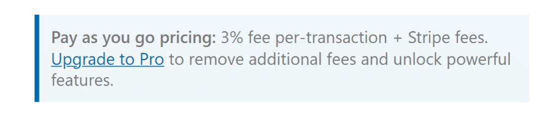 Stripe fee per transaction message WPForms Lite