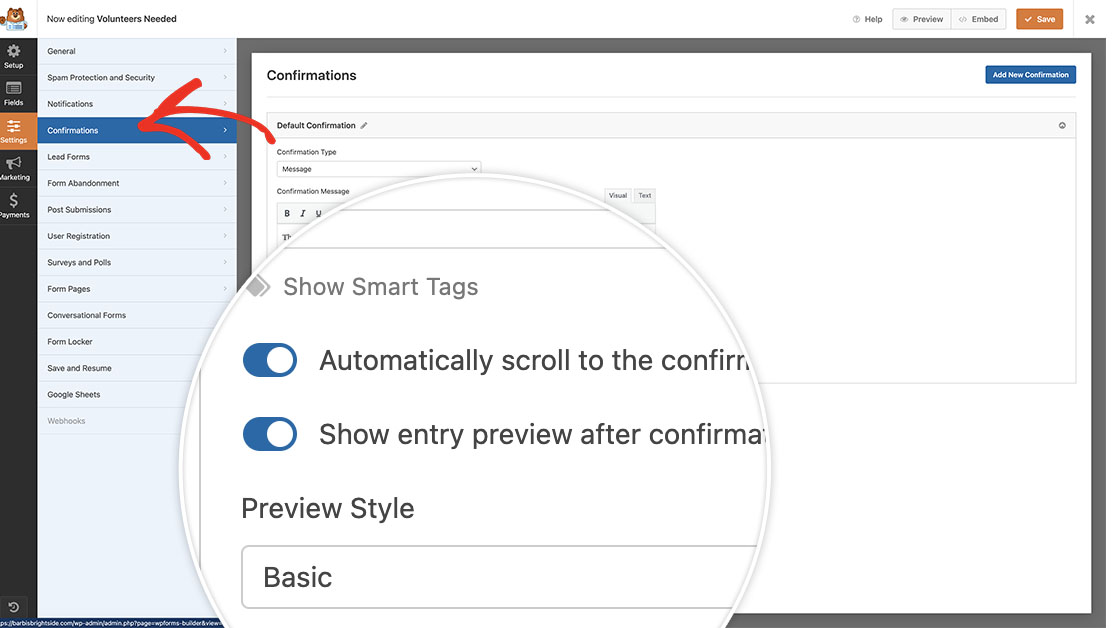 you can toggle on the option to show the entry preview after confirmation message from the Confirmations tab. Please note this step is completely optional. 