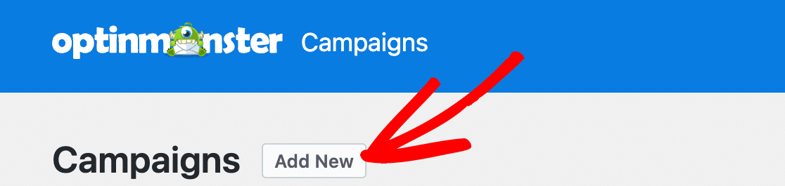 Add a new campaign in OptinMonster