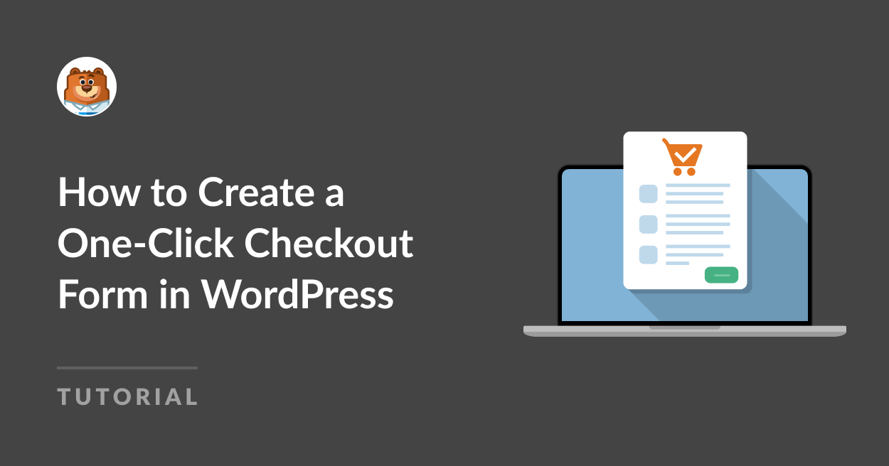 Come Creare un Modulo di Checkout con un Clic in WordPress - WPForms Come Creare un Modulo di Checkout con un Clic in WordPress