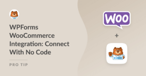 WPForms WooCommerce Integration: Connect With No Code