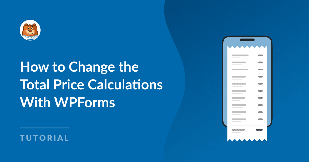Como alterar os cálculos do preço total com WPForms