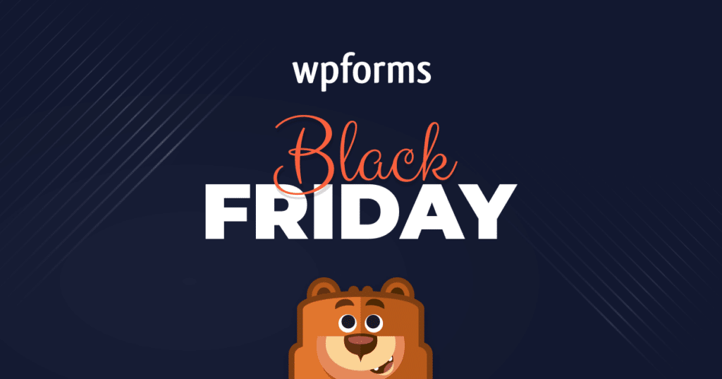 WPForms Black Friday 2024 (Sneak Peek Before the Sale 👀)