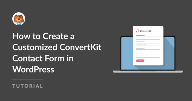 Create a customized ConvertKit contact form