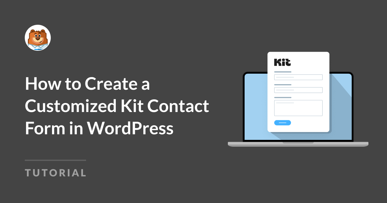 How to create a customized Kit contact form in WordPress