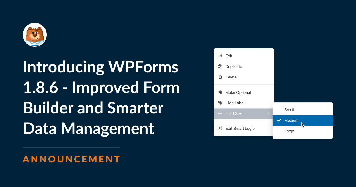 Introducing WPForms 1.8.6 – Improved Form Builder and Smarter Data Management
