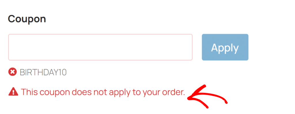 Coupon form with a code field and an Apply button; shows code BIRTHDAY10 and a red error: This coupon does not apply to your order.
