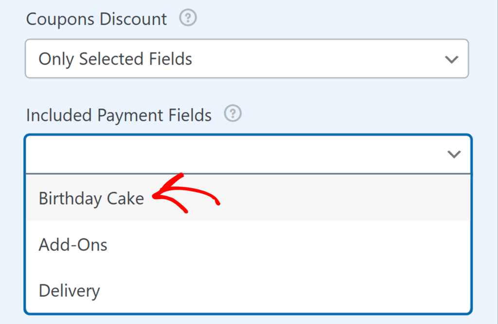 Dropdown list labeled Included Payment Fields with Birthday Cake highlighted as the current item in the list.