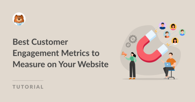 Best Customer Engagement Metrics to Measure on Your Site