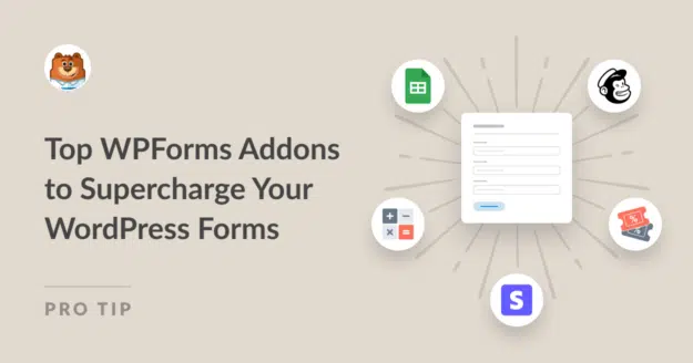 Top WPForms Addons to Supercharge Your WordPress Forms