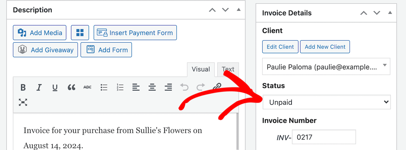 Mark your invoice as unpaid when you publish it and update the status as it's paid. 