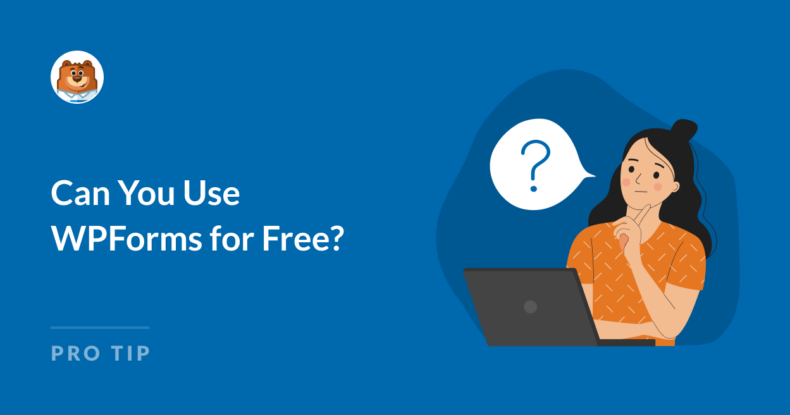 Can You Use WPForms for Free?