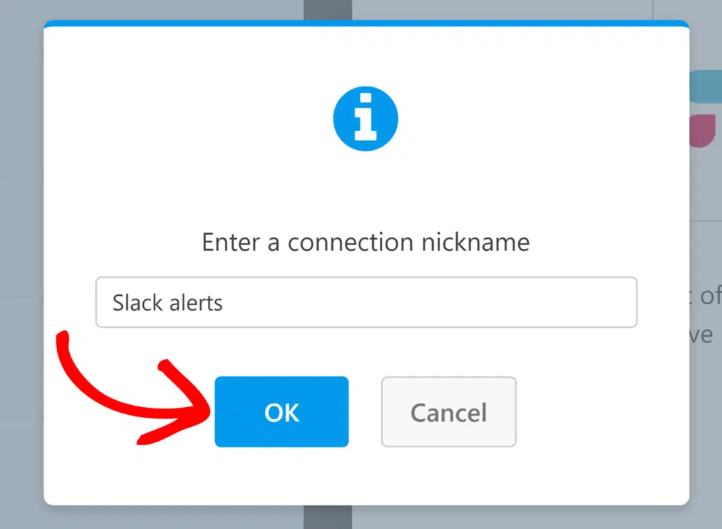 slack-connection-nickname - WPForms Set a nickname for Slack alerts and click OK