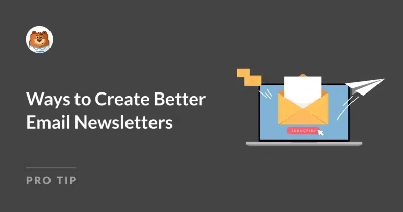façons de créer de meilleures newsletters par e-mail