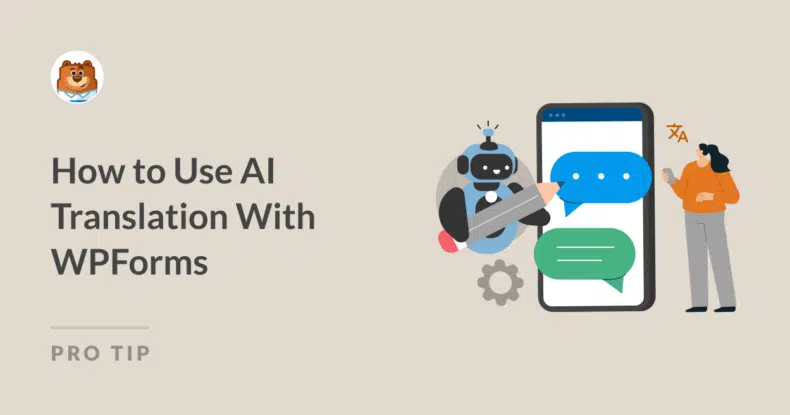 Comment utiliser la traduction IA avec WPForms