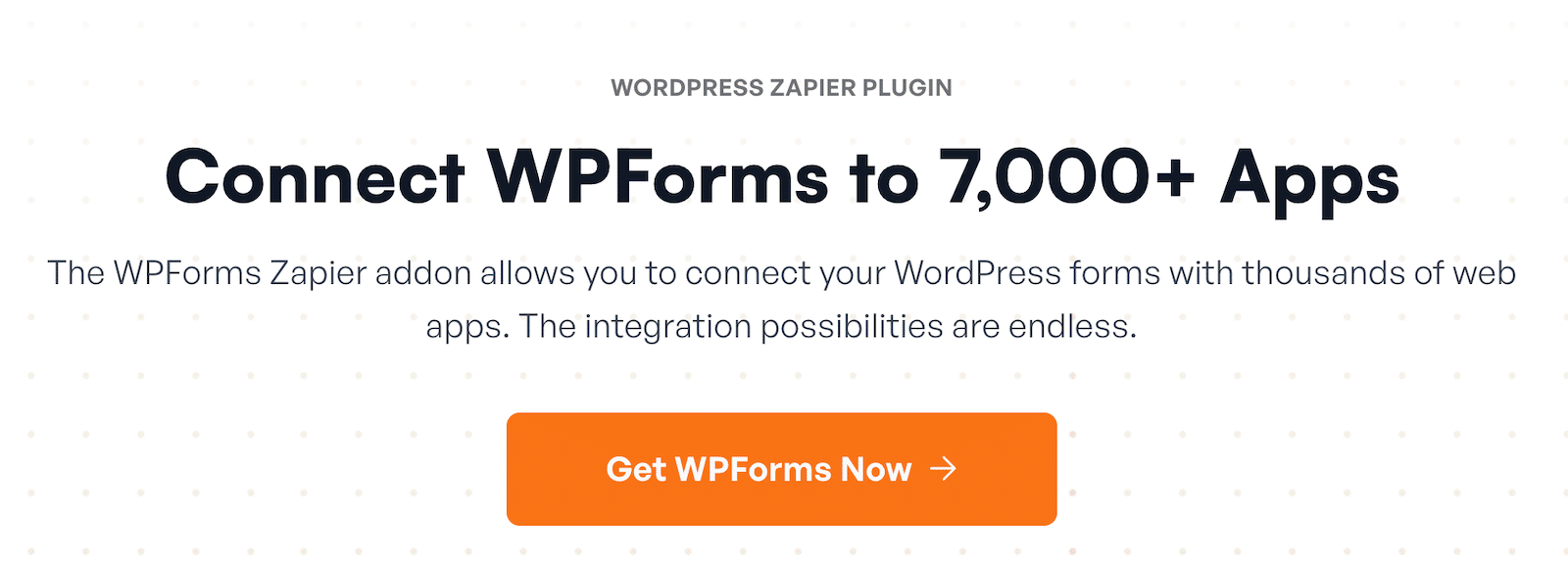 Use Zapier to connect WPForms to 7000+ apps