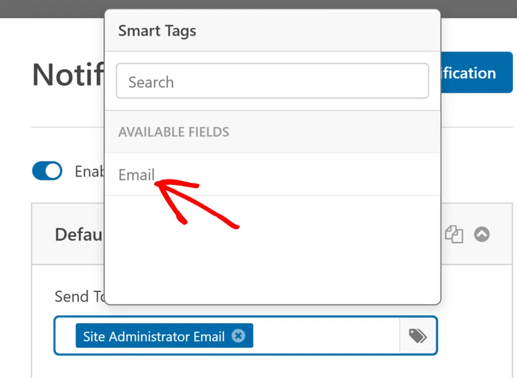 Adding a Smart Tag for the form's Email field as the Send To Email Address in the notifications settings