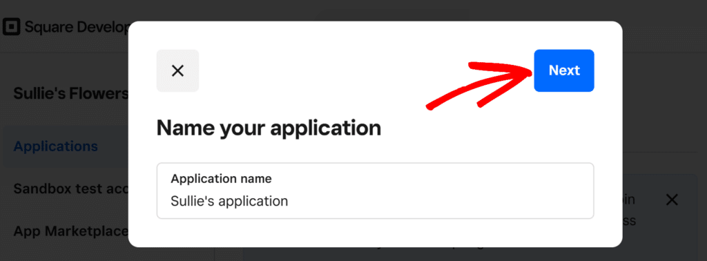 create-square-application-1 - WPForms Adicione o nome do aplicativo e clique em Next