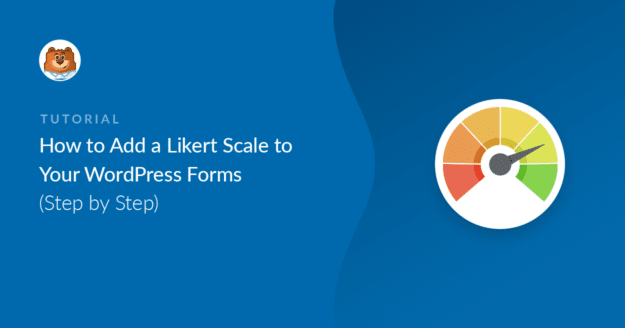 Add a Likert Scale to your WordPress forms