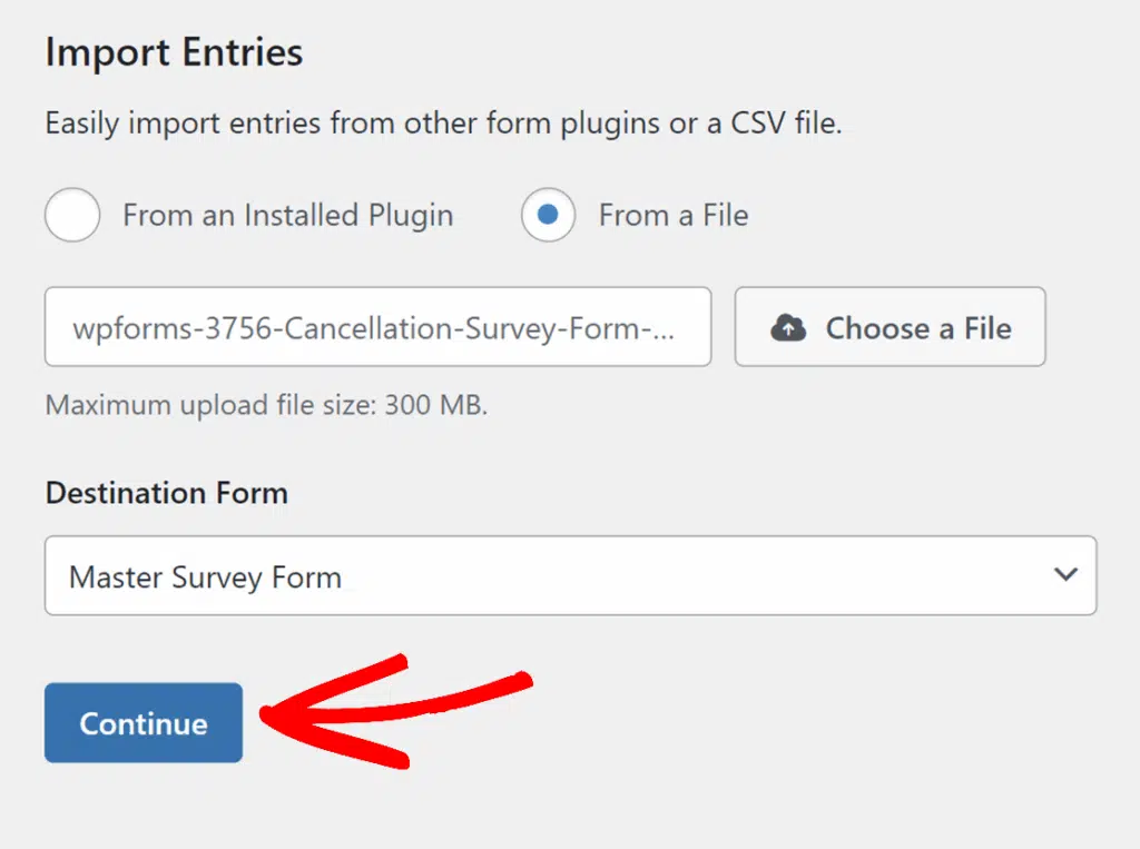 continue-form-import-csv - WPForms Import Entries form: file upload selected; destination form is Master Survey Form; press Continue to proceed.