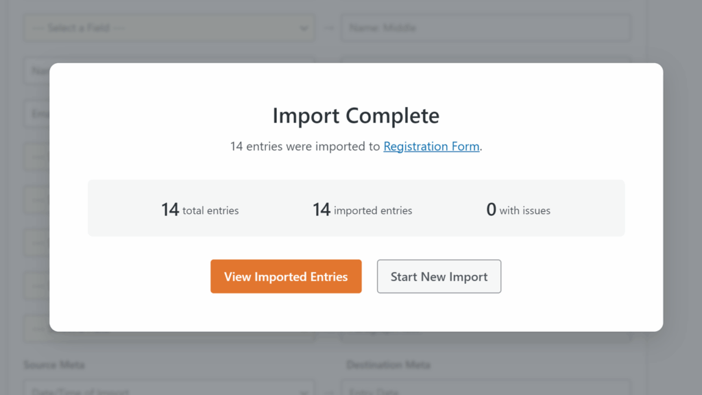 Import complete modal: 14 entries imported to Registration Form; summary shows 14 total, 14 imported, 0 with issues. Actions: View Imported Entries and Start New Import.