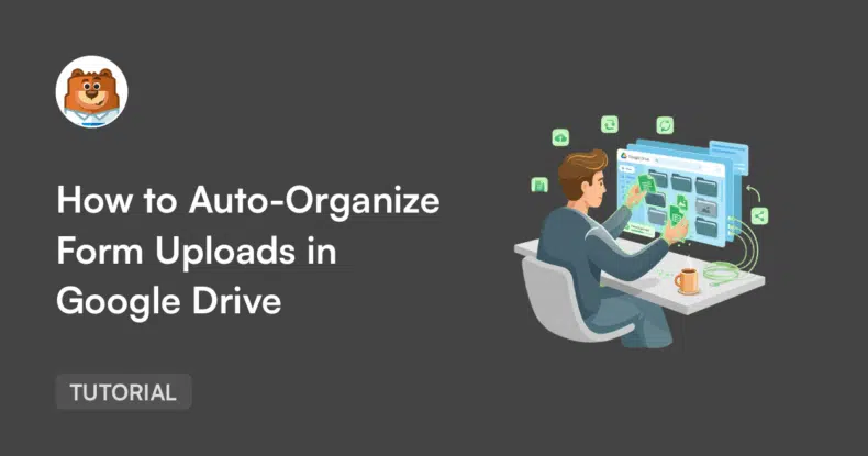 How to Auto-Organize WordPress Form Uploads in Google Drive