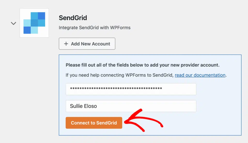 Connect to SendGrid panel in WPForms: fill in required fields to add a new provider account, with a password field and a name field showing 'Sullie Eloso', and a prominent orange 'Connect to SendGrid' button.