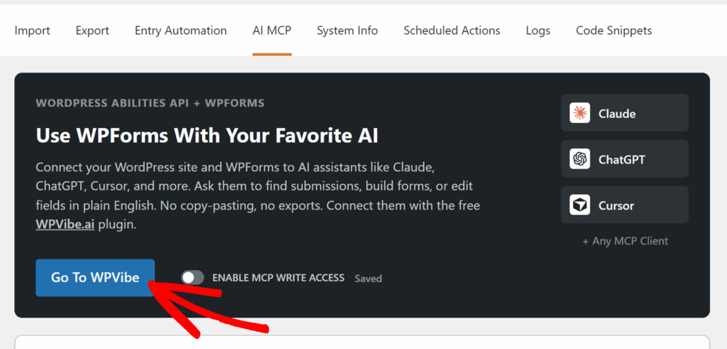 Painel de promoção anunciando integrações WPForms AI com Claude, ChatGPT e Cursor, apresentando um botão azul 'Ir para WPVibe' e um controle para Acesso de Gravação MCP.