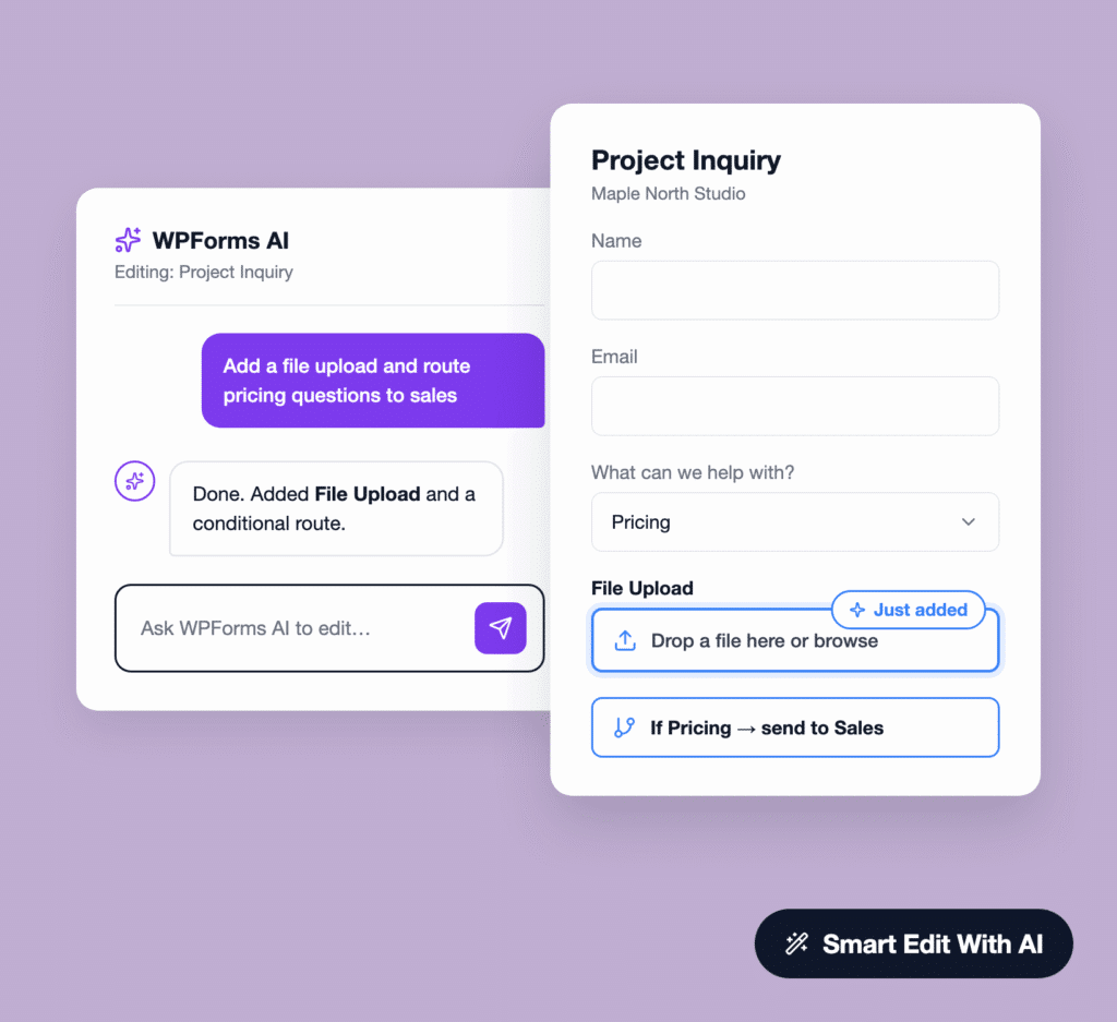 Two overlapping white UI panels on a purple background: the left panel shows WPForms AI editing a Project Inquiry with a purple callout; the right panel shows a Project Inquiry form with Name, Email, and a file-upload area.