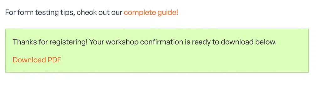 Header inviting form testing tips with orange 'complete guide' link; green box confirms registration and offers 'Download PDF'.