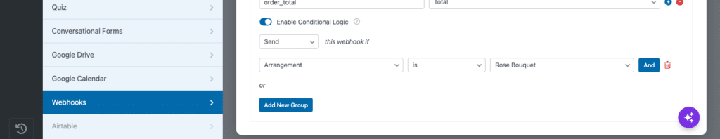 Panneau d'administration : paramètres Webhooks avec logique conditionnelle activée ; la règle vérifie si Arrangement est égal à Bouquet de roses, avec une option Ajouter un nouveau groupe et un bouton d'action flottant.