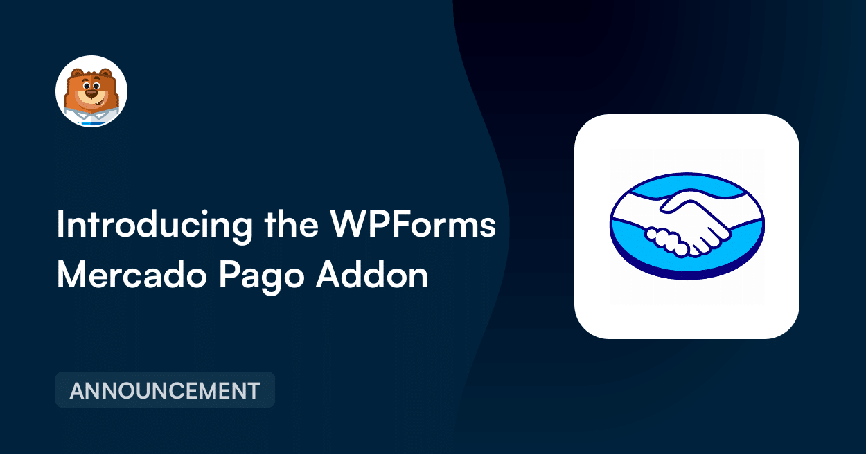 Introducing the WPForms Mercado Pago Addon: Card Payments Built for Latin America
