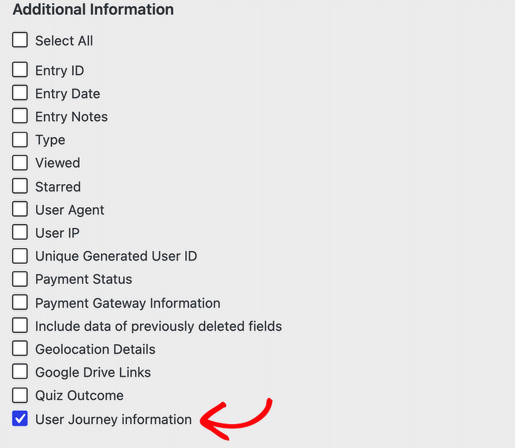 Checklist titled Additional Information with multiple options (checkboxes); 'User Journey information' is selected.