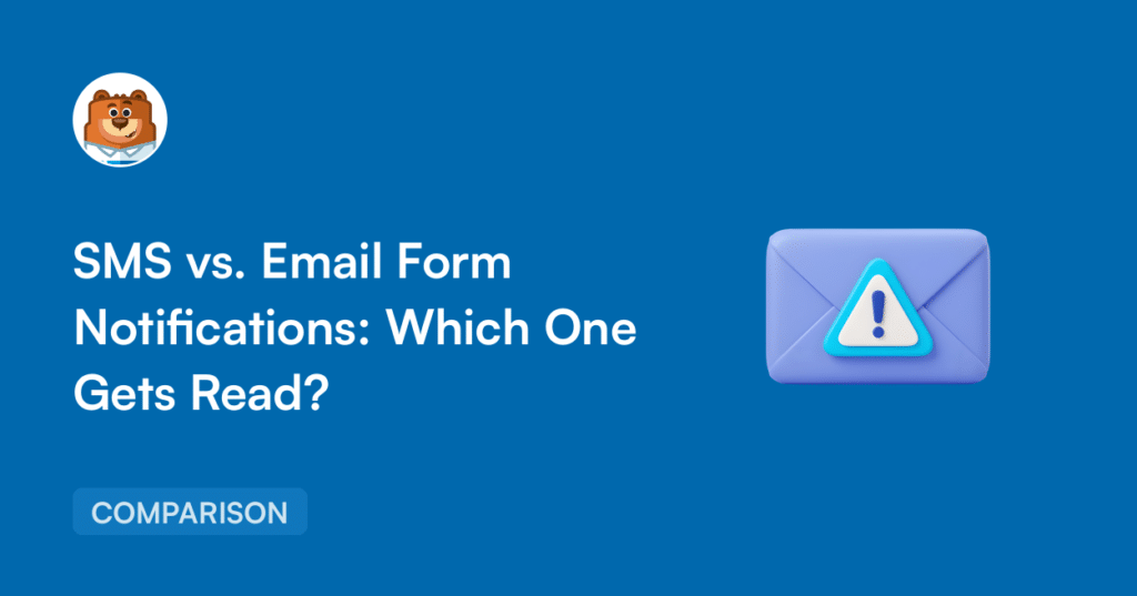 Blue hero banner showing the article title: 'SMS vs. Email Form Notifications: Which One Gets Read?' with a bear avatar top-left, a right-side warning envelope icon, and a bottom-left 'COMPARISON' badge.