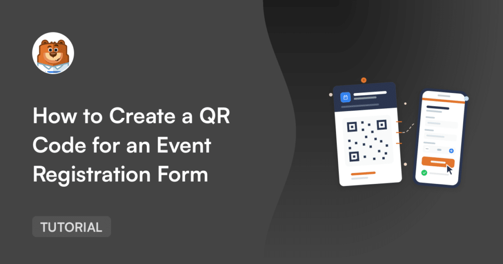 Hero banner for a tutorial: 'How to Create a QR Code for an Event Registration Form' with a bear logo on the left and two mobile screens showing a QR code on the right.